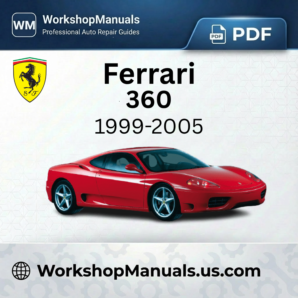 Ferrari 360 Workshop Manual 1999-2005