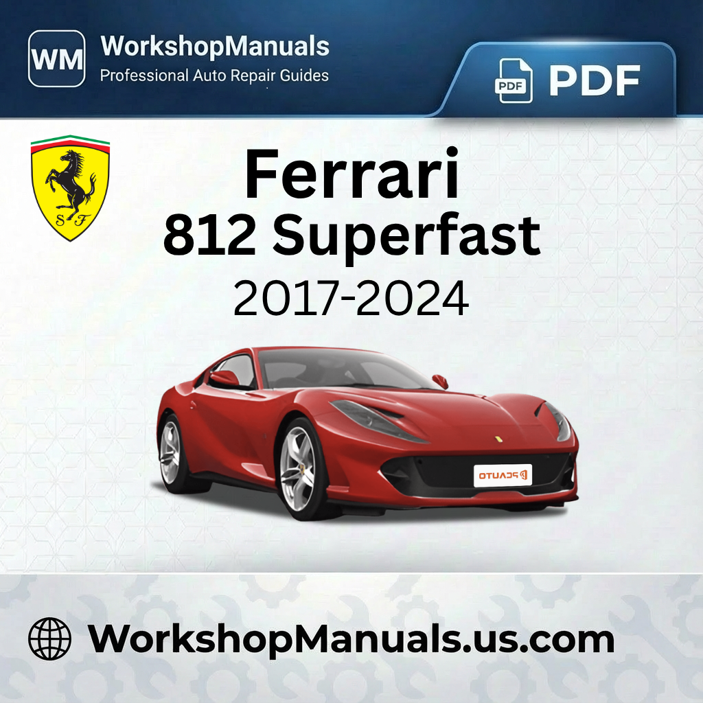 Ferrari 812 Superfast Workshop Manual (2017-2024)