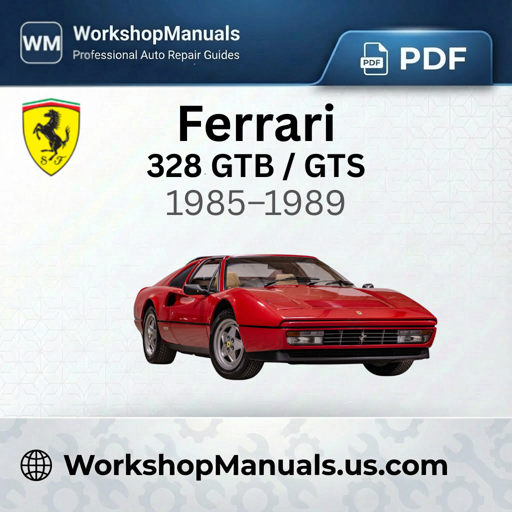 Ferrari 328 GTB / GTS Workshop Manual 1985-1989