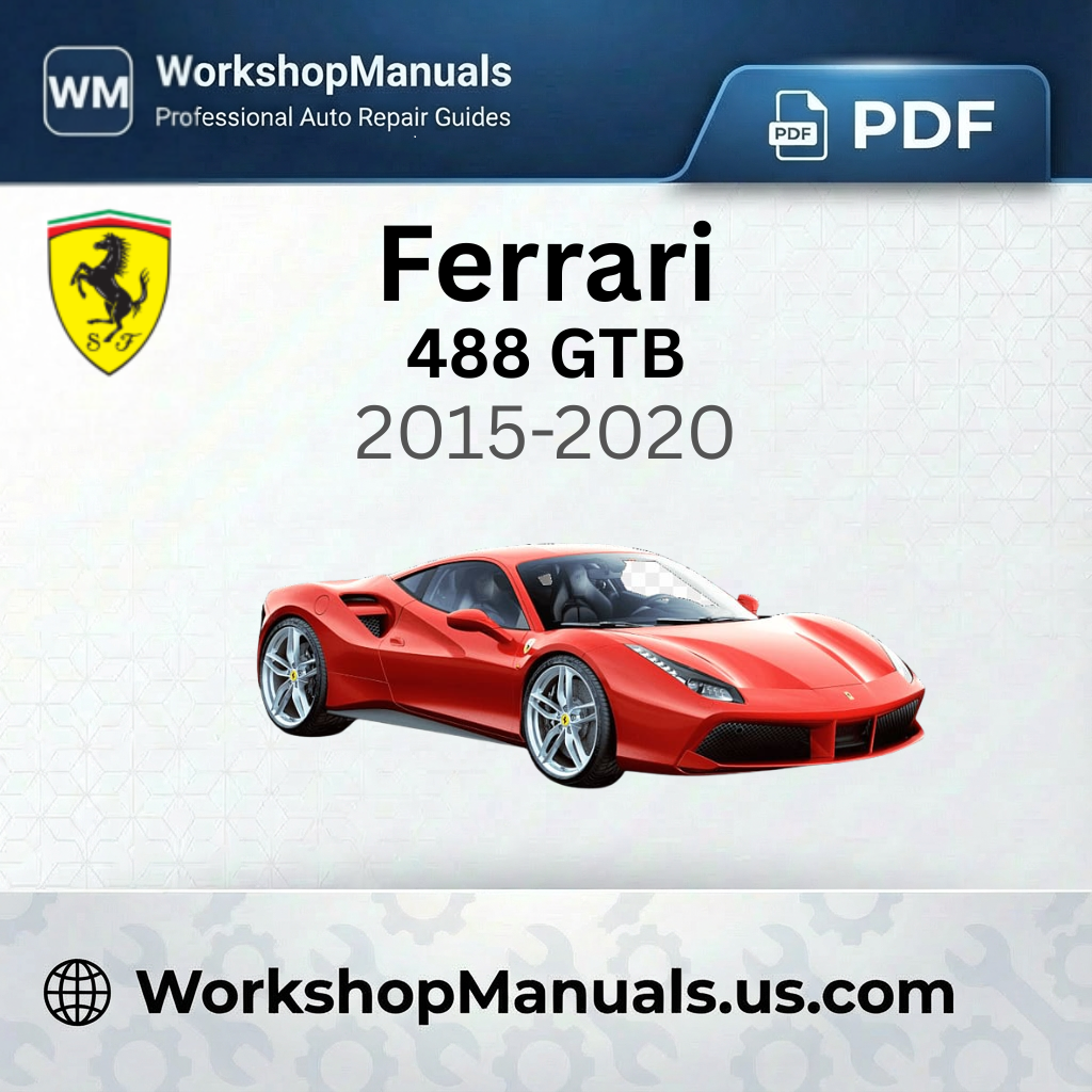 Ferrari 488 GTB Workshop Manual 2015-2020 PDF