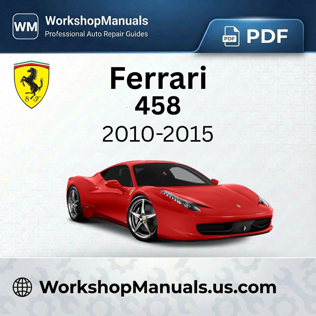 Ferrari 458 Workshop Manual (2010-2015)