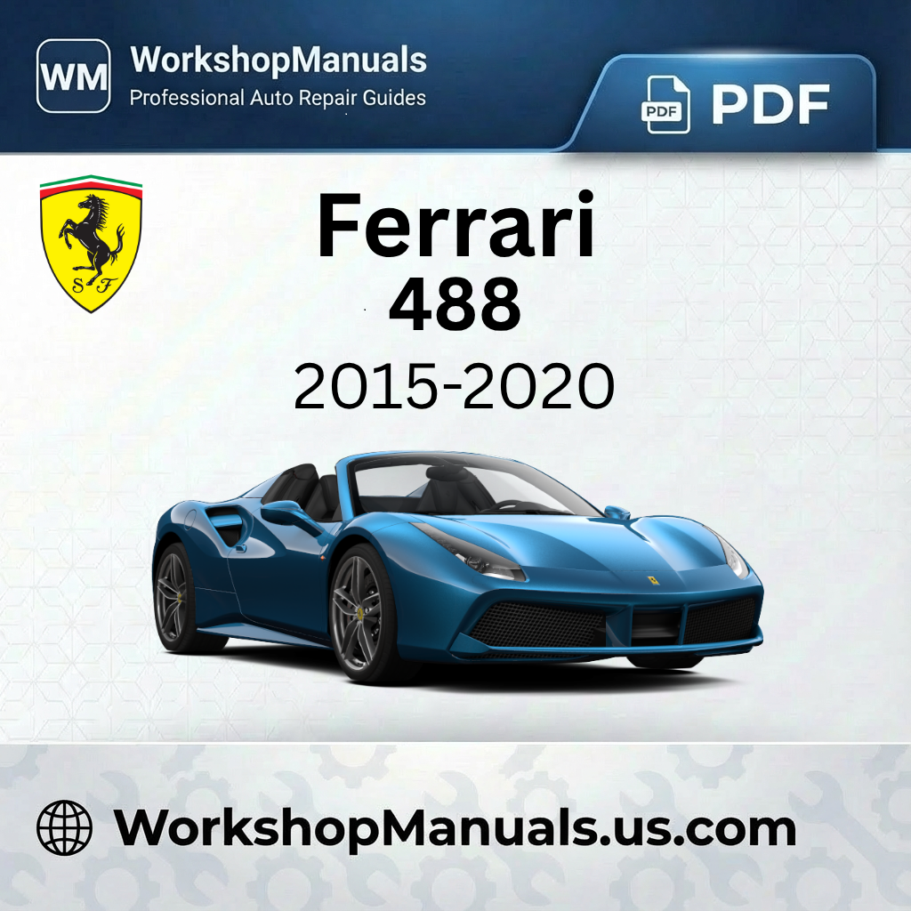 Ferrari 488 Workshop Repair Manual 2015-2020 Download PDF