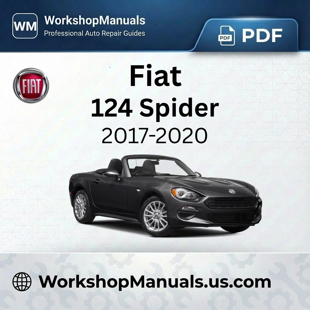 Fiat 124 Spider Workshop Manual 2017-2020 PDF