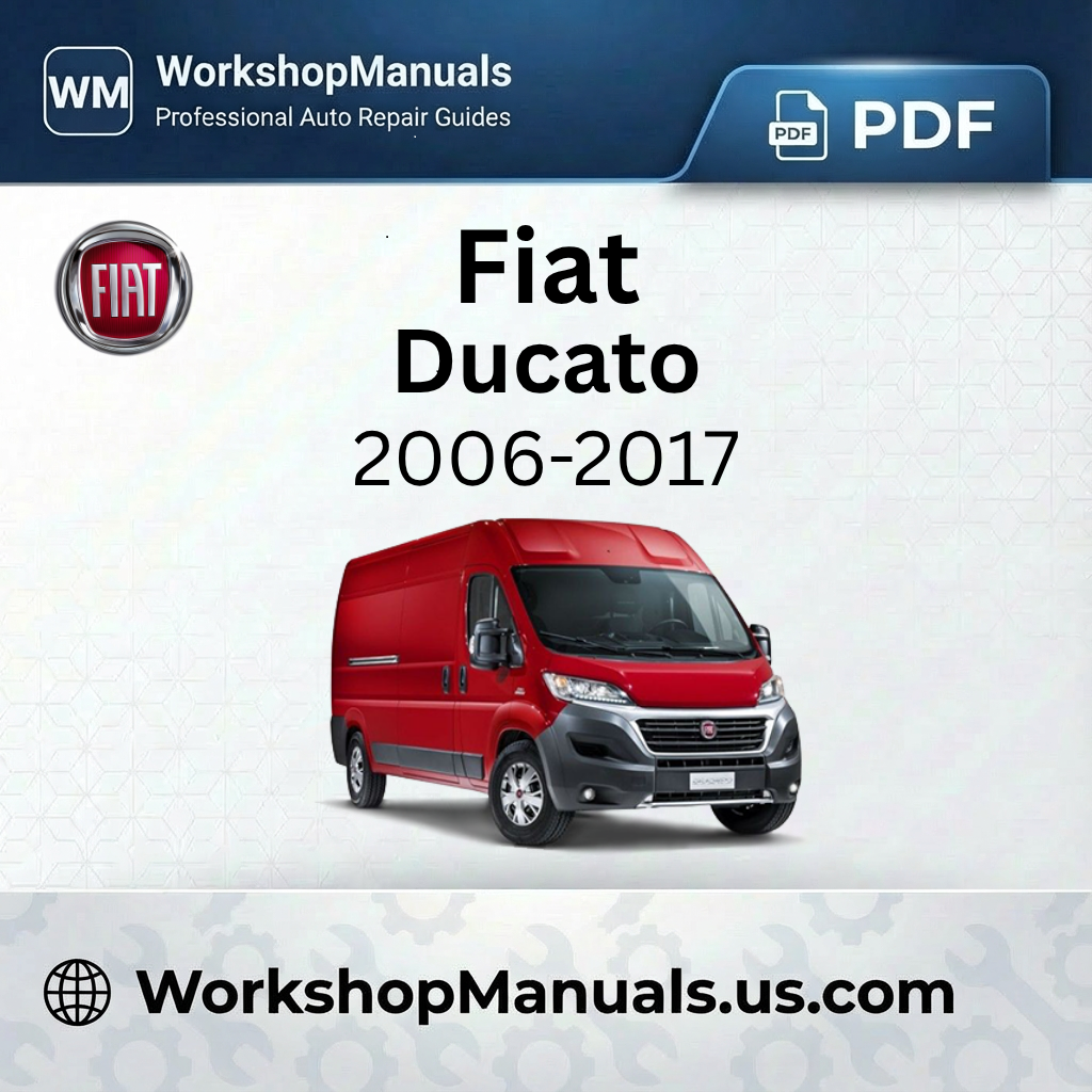 Fiat Ducato 2006-2017 Workshop Repair Manual PDF