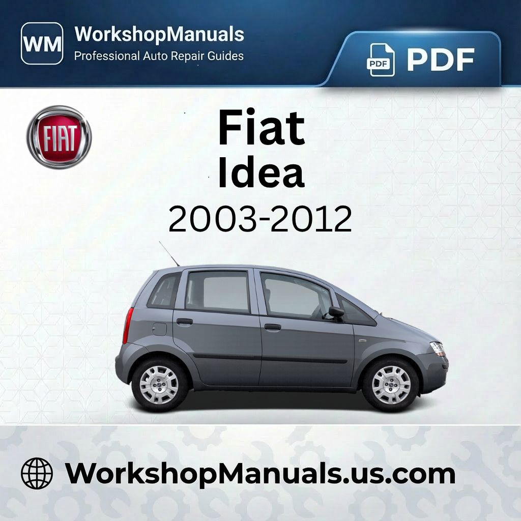 Fiat Idea Workshop Manual (2003-2012)