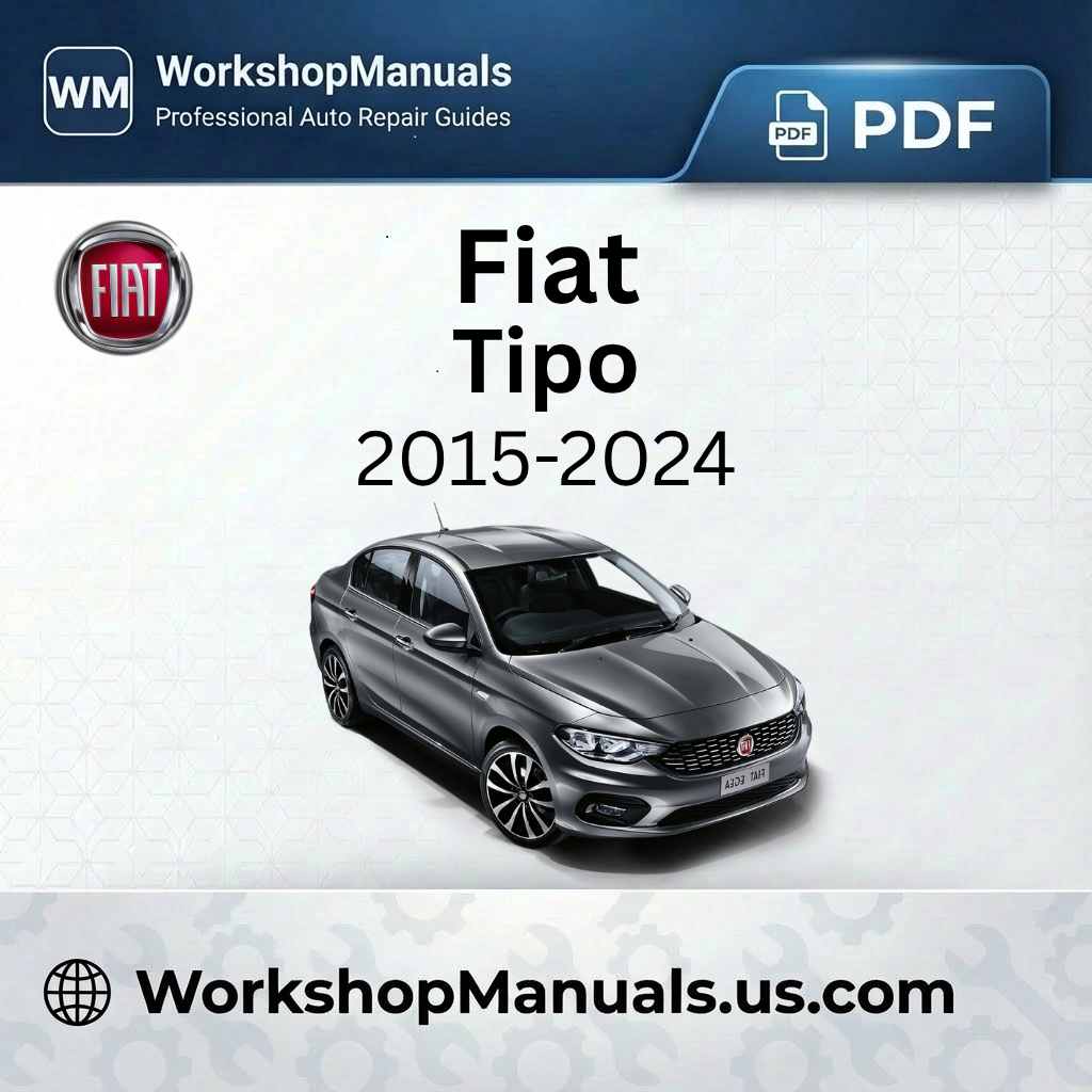 Fiat Tipo Workshop Manual 2015-2024 PDF Download