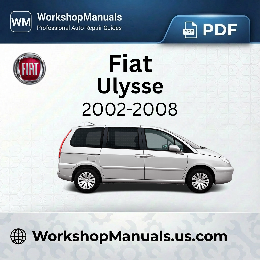 Fiat Ulysse Workshop Manual 2002-2008 PDF Download