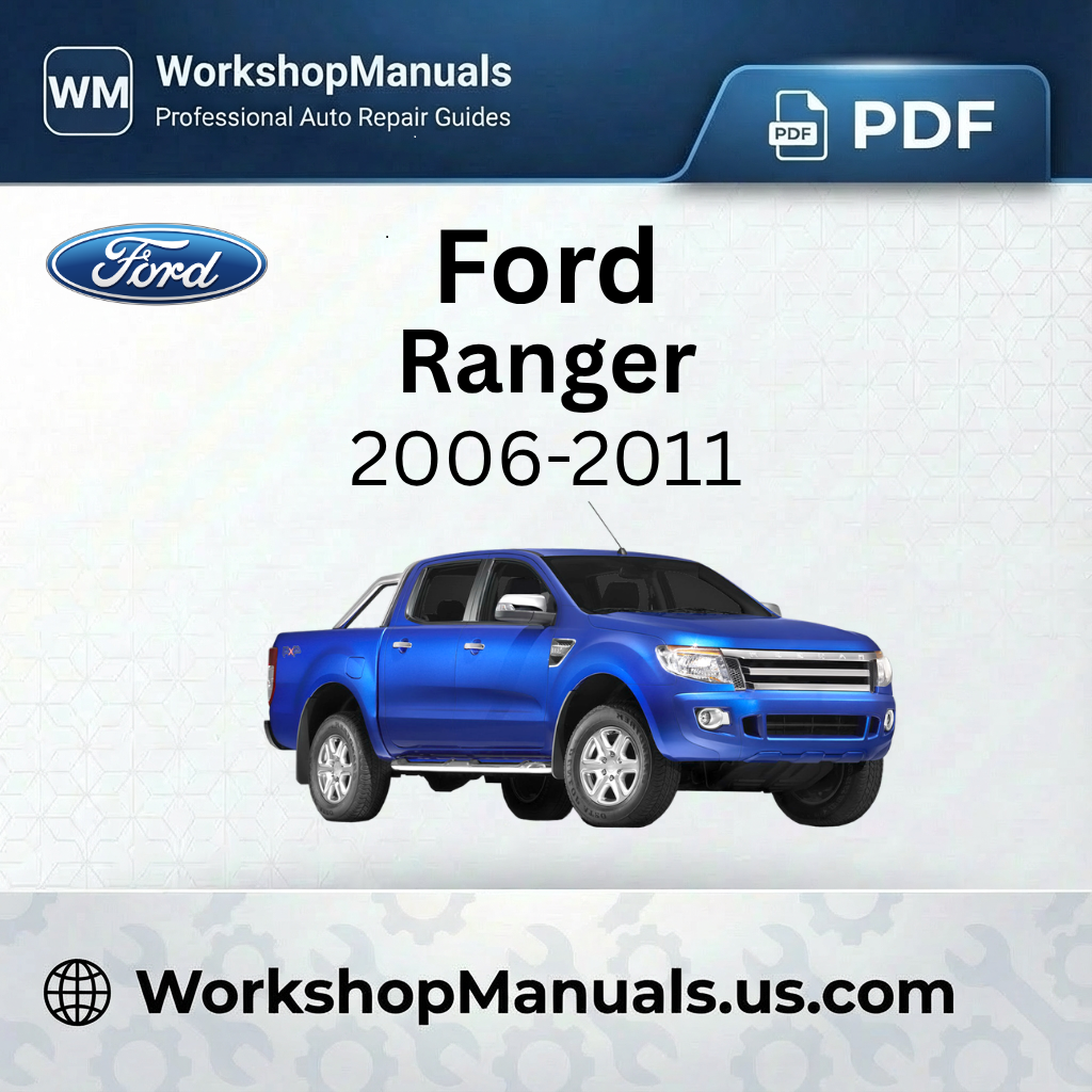 Ford Ranger 2006-2011 Workshop Repair Manual