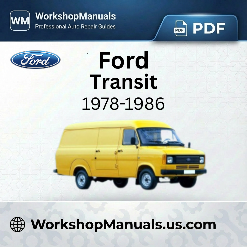 Ford Transit Workshop Repair Manual 1978-1986 Download PDF