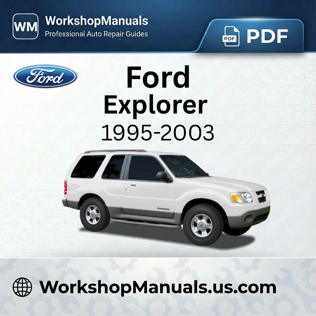 Ford Explorer 1995-2003 Workshop Service Repair Manual