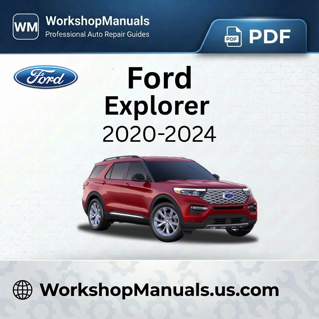 Ford Explorer 2020-2024 Workshop Service Repair Manual