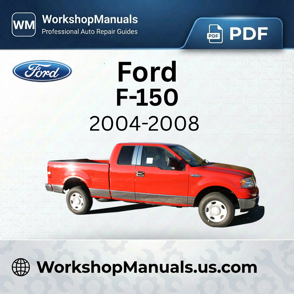Ford F-150 Workshop Service Repair Manual 2004-2008 PDF