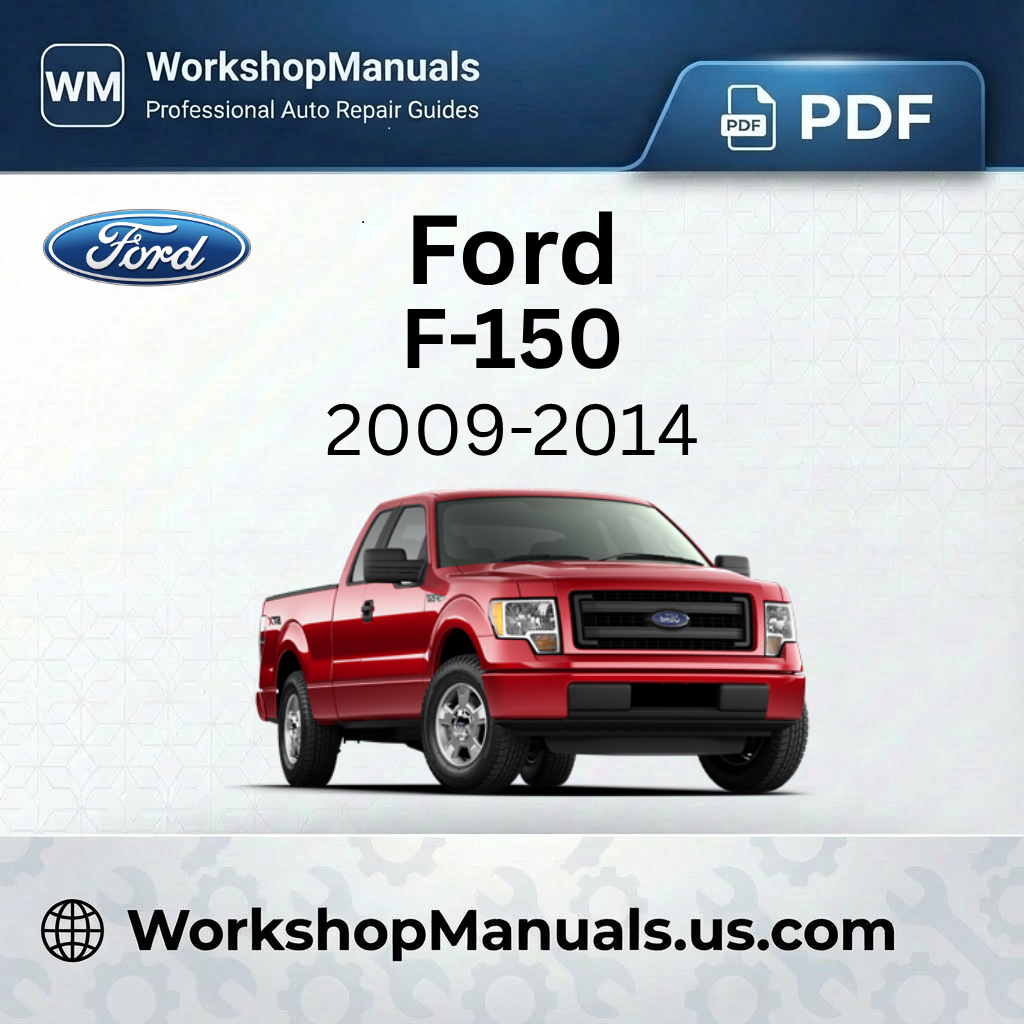 Ford F-150 Workshop Service Repair Manual 2009-2014 PDF
