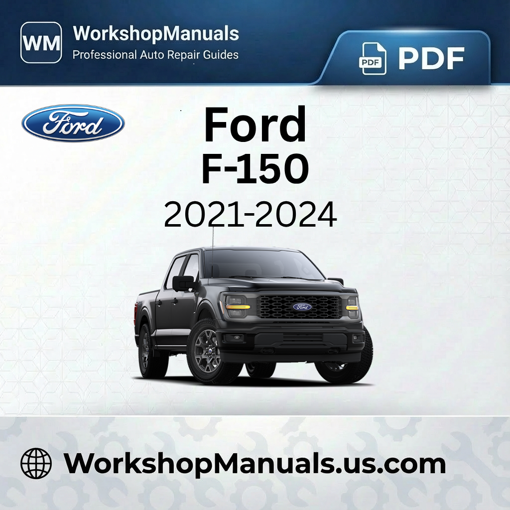 Ford F-150 Workshop Manual 2021-2024 PDF