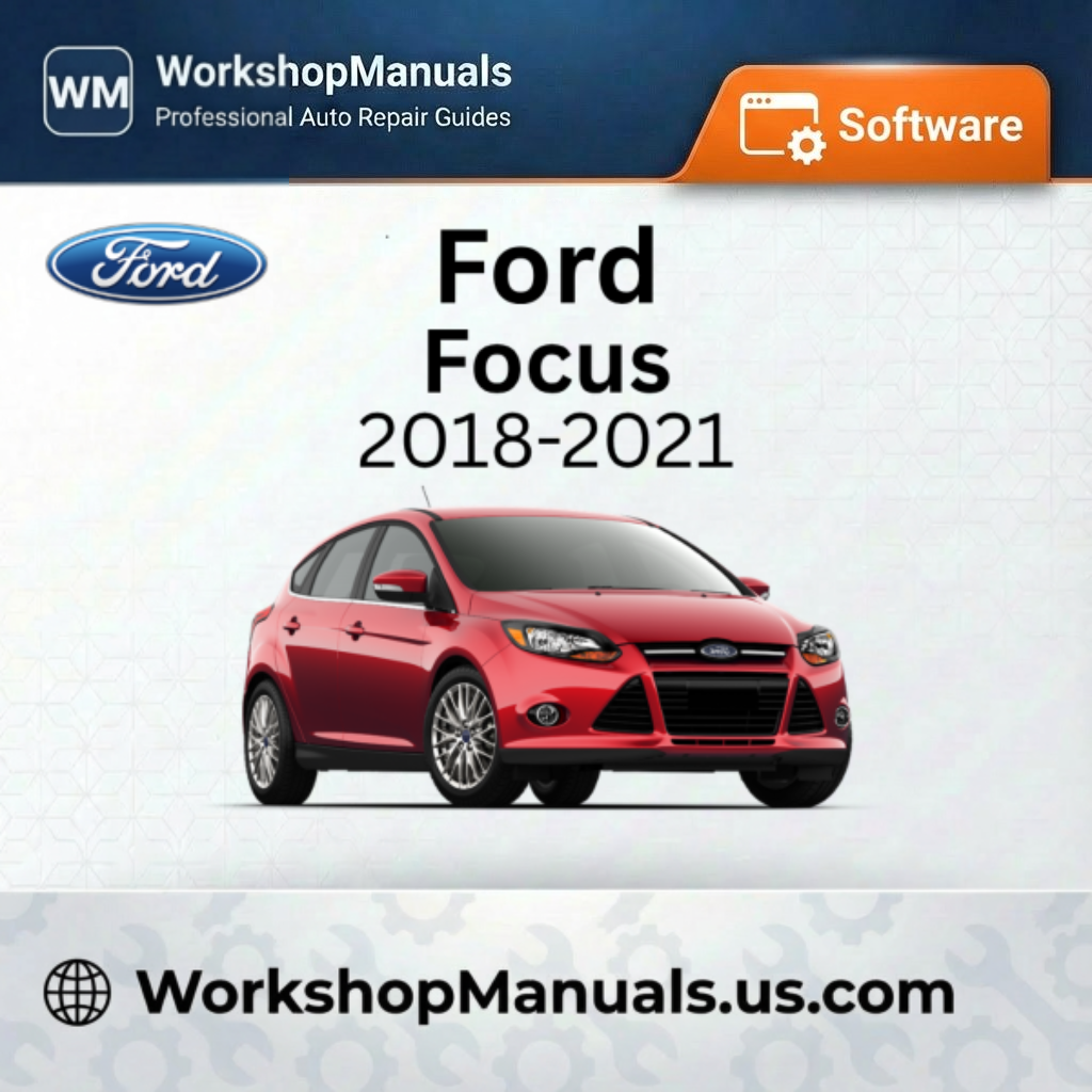 Ford Focus 2018-2021 Workshop Manual Software