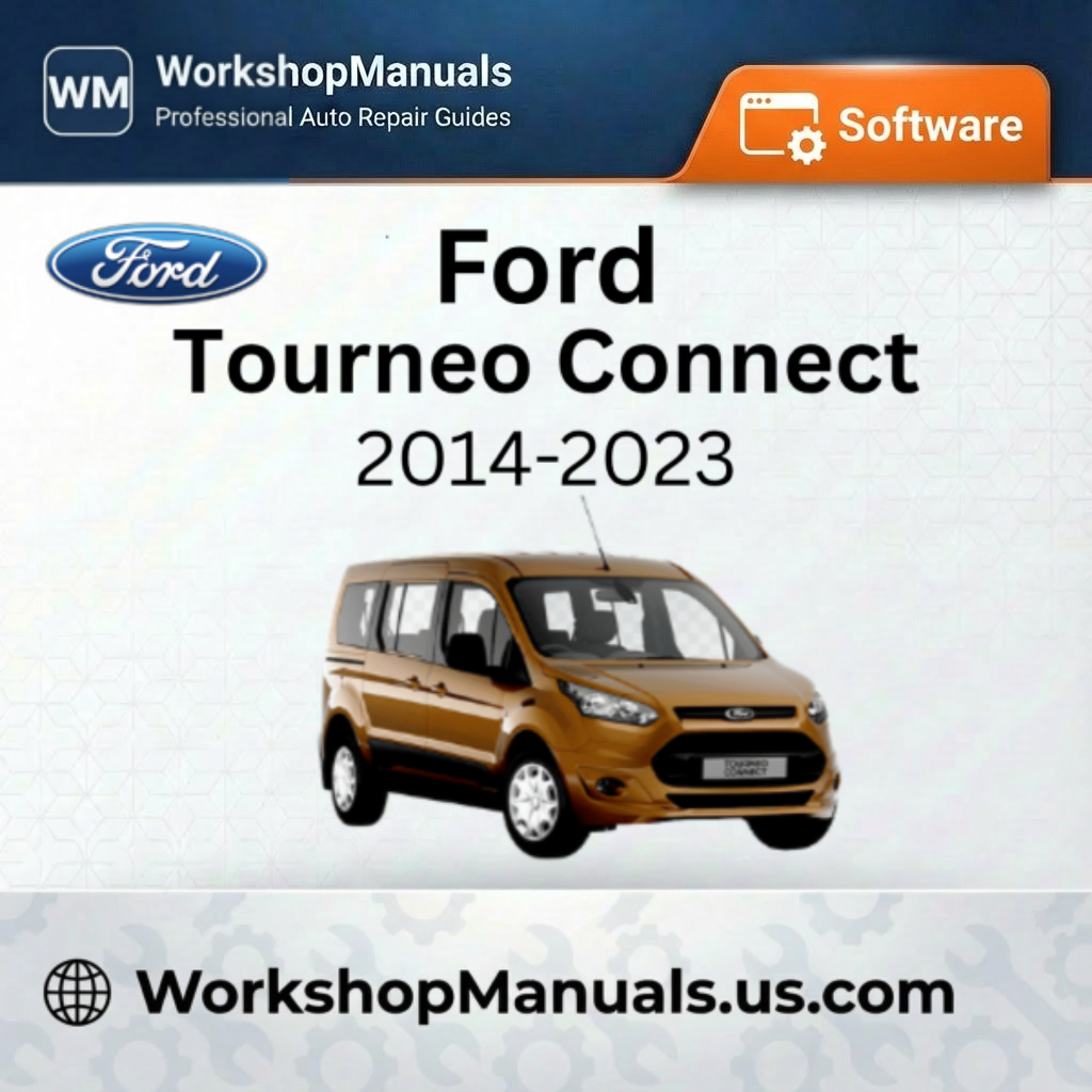 Ford Tourneo Connect Workshop Manual Software 2014-2023