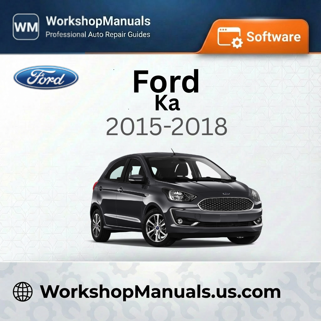 Ford Ka 2015-2018 Workshop Manual Software