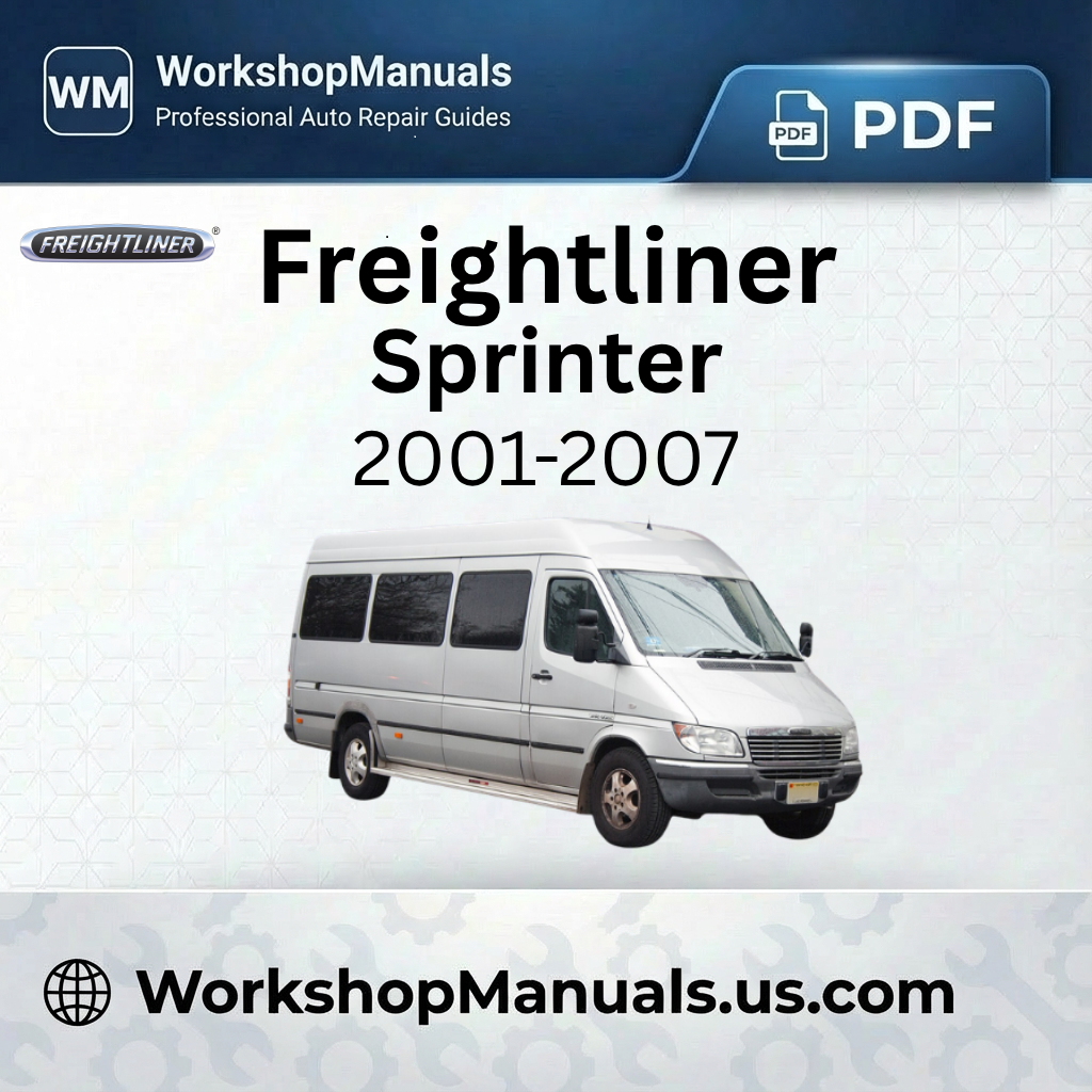 Freightliner Sprinter 2001-2007 Workshop Repair Manual Download