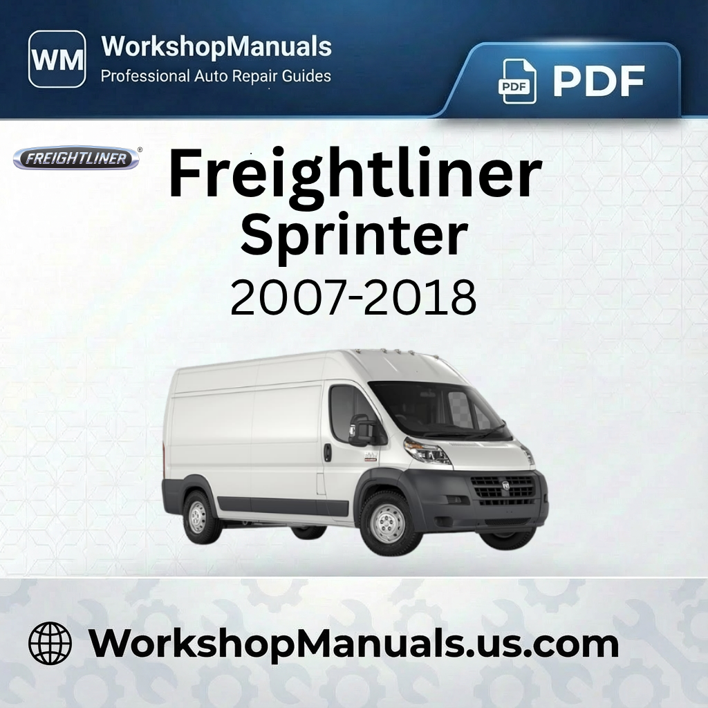 Freightliner Sprinter 2007-2018 Workshop Repair Manual Download