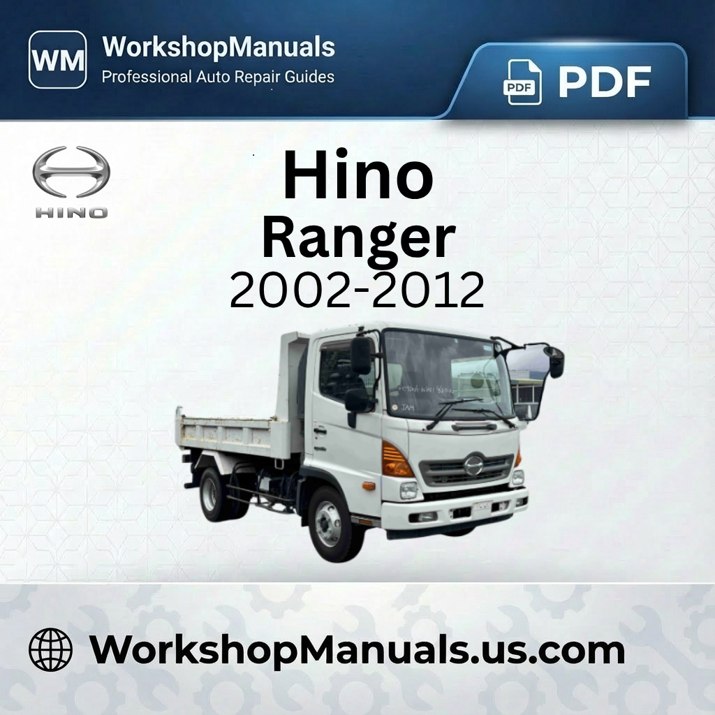 Hino Ranger Workshop Repair Manual 2002-2012 Download PDF
