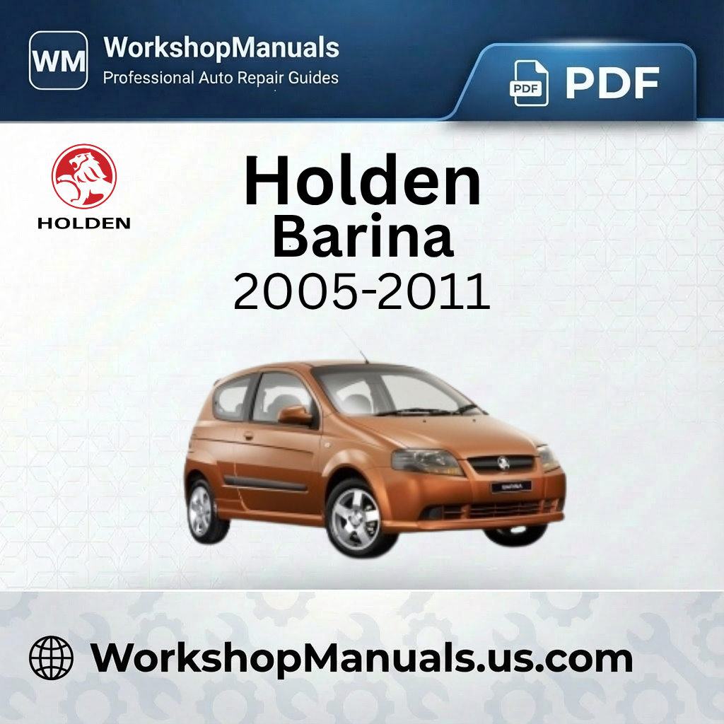 Holden Barina 2005-2011 Workshop Repair Manual Download PDF