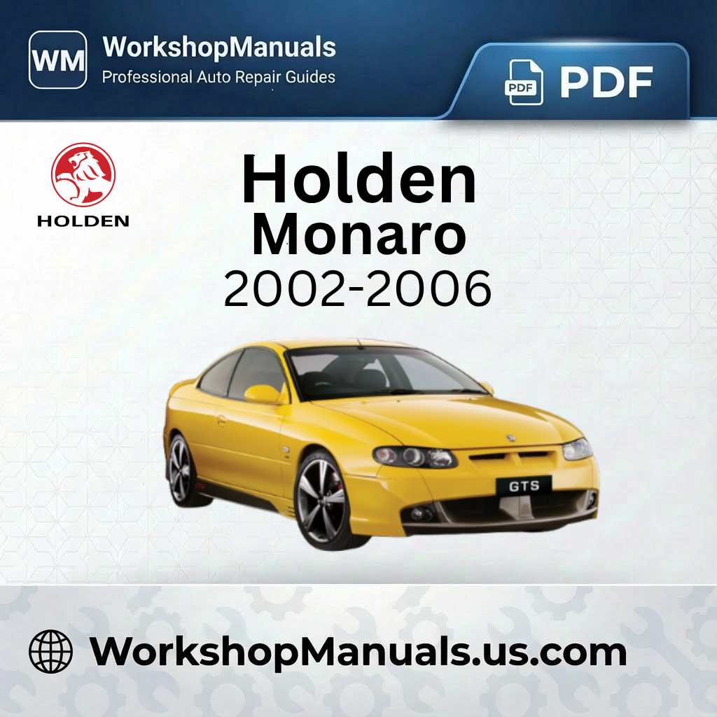 Holden Monaro 2002-2006 Workshop Service Repair Manual PDF