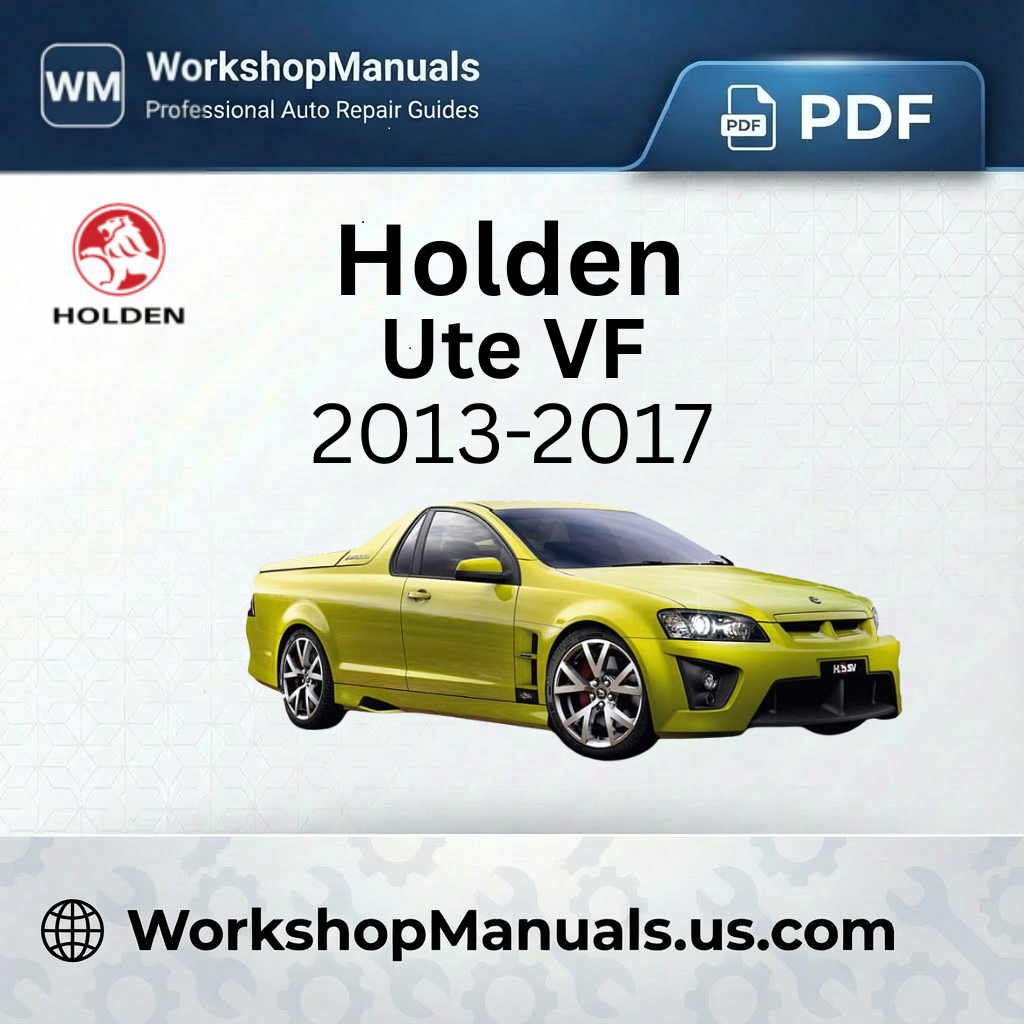 Holden Ute VF 2013-2017 Workshop Service Repair Manual PDF