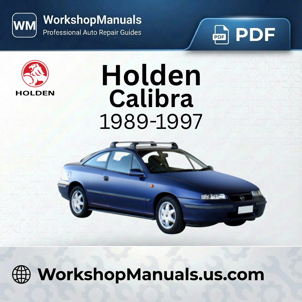 Holden Calibra 1989-1997 Workshop Service Repair Manual