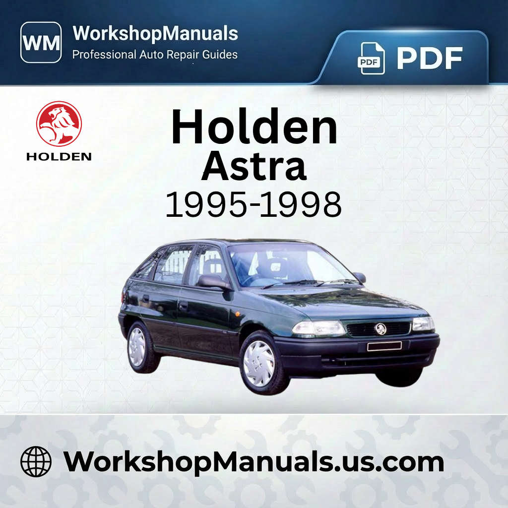 Holden Astra 1995-1998 Workshop Repair Manual PDF