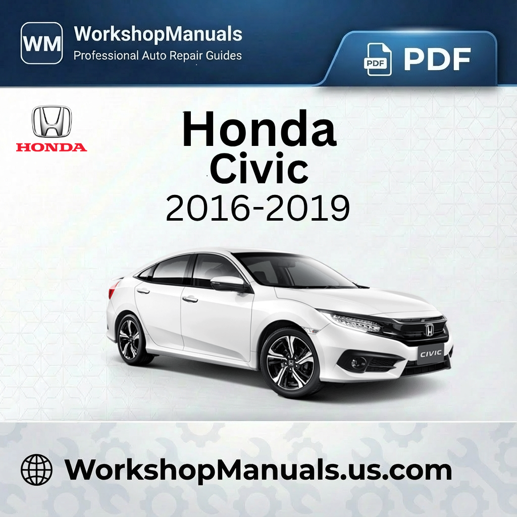 Honda Civic 2016-2019 Workshop Manual PDF