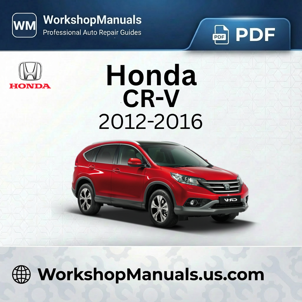Honda CR-V 2012-2016 Workshop Repair Manual PDF