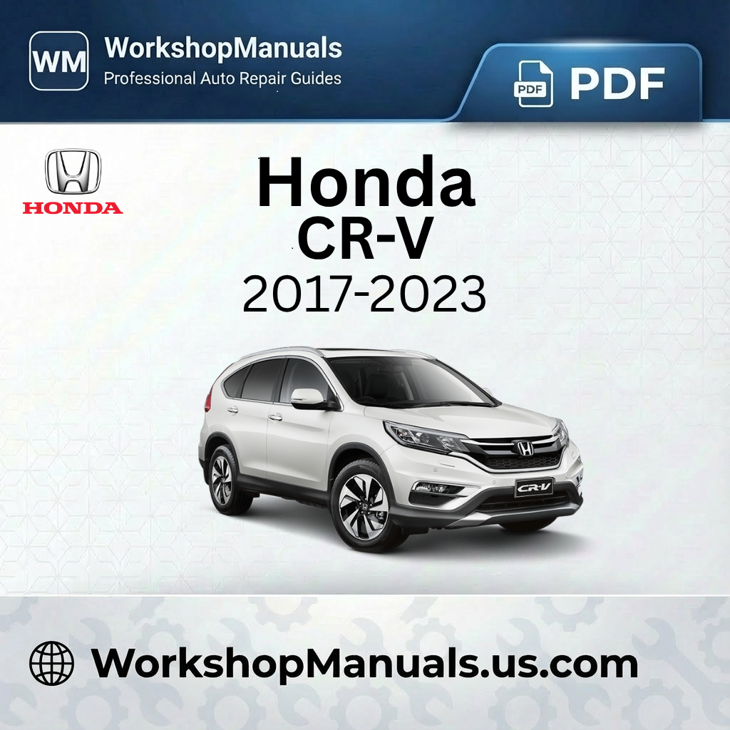 Honda CR-V Workshop Manual 2017-2023 PDF