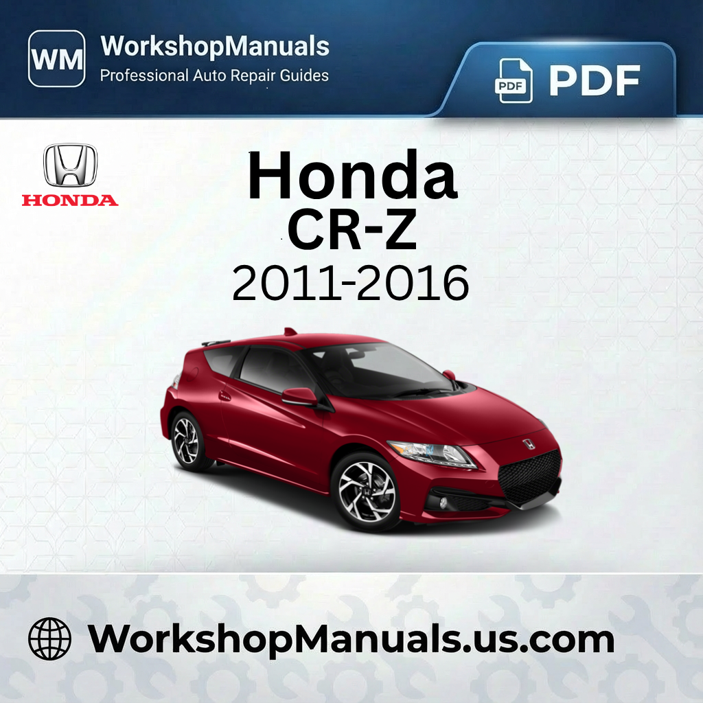 Honda CR-Z 2011-2016 Workshop Service Repair Manual PDF