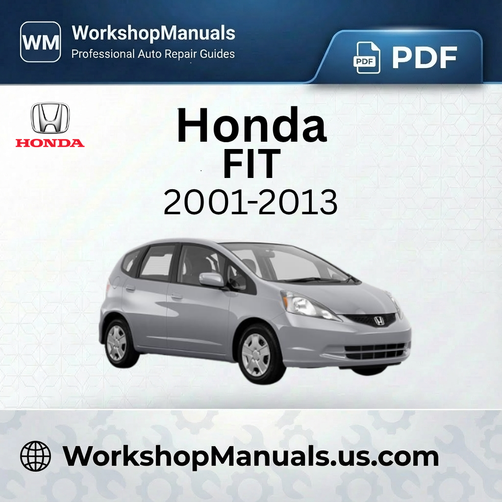 Honda Fit 2001-2013 Workshop Service Repair Manual PDF