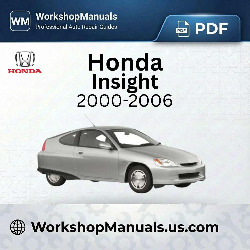 Honda Insight 2000-2006 Workshop Service Repair Manual PDF