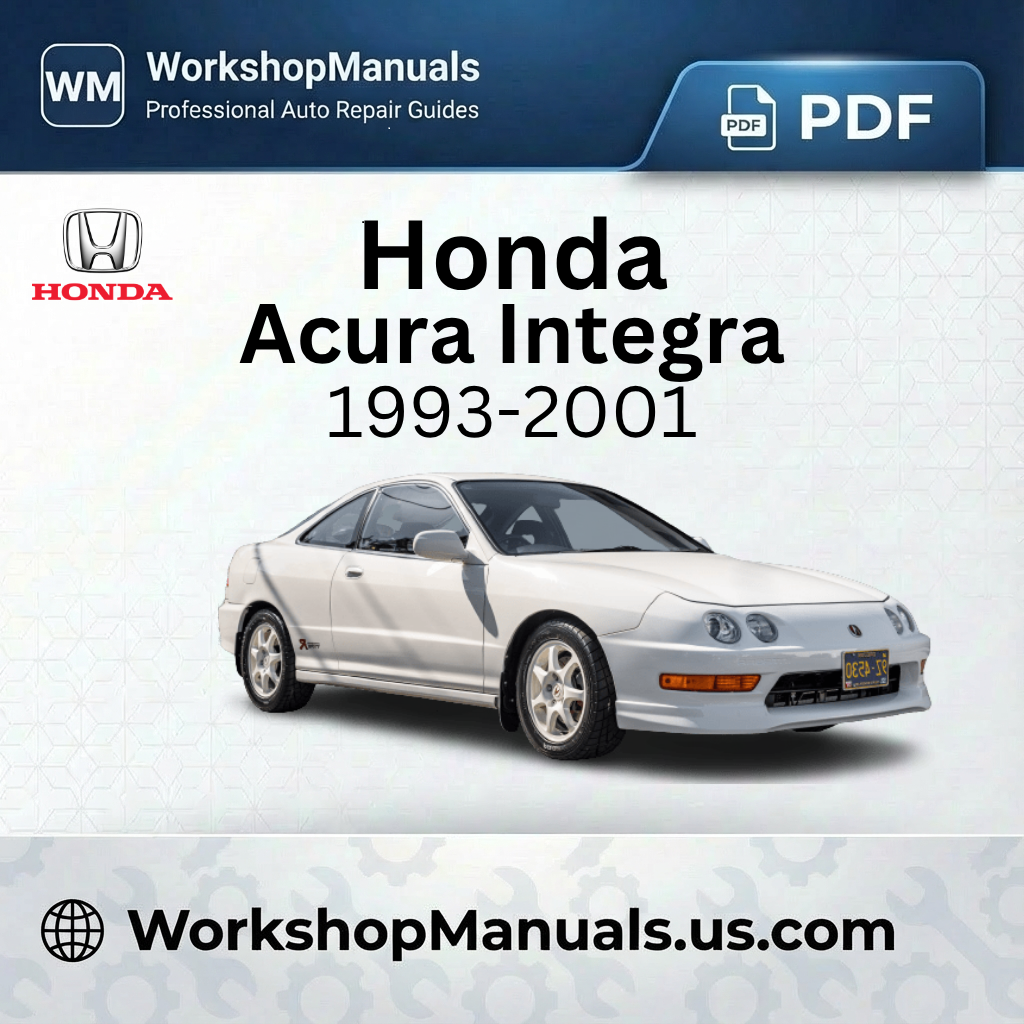 Honda Acura Integra 1993-2001 Workshop Service Repair Manual PDF