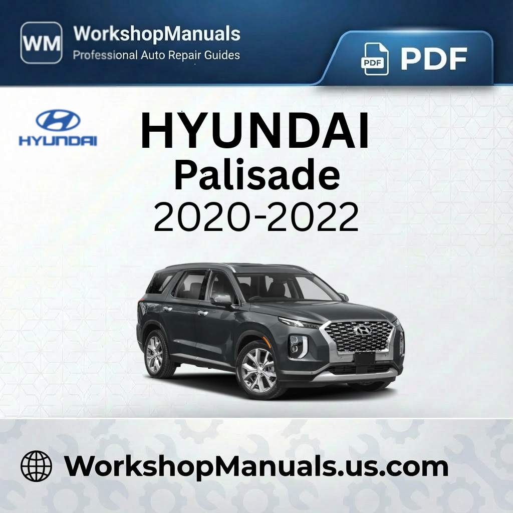 Hyundai Palisade Workshop Manual 2020-2022 PDF