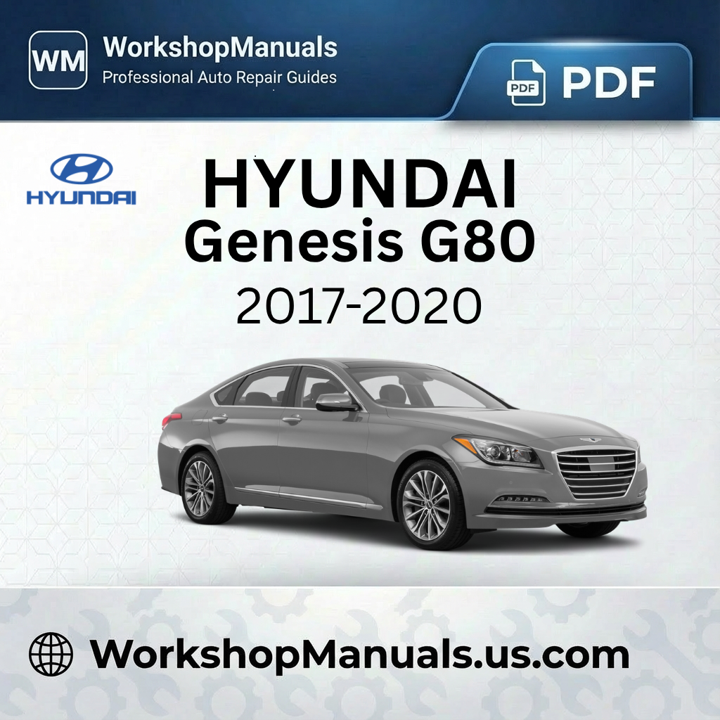 Hyundai Genesis G80 2017-2020 Workshop Repair Manual PDF