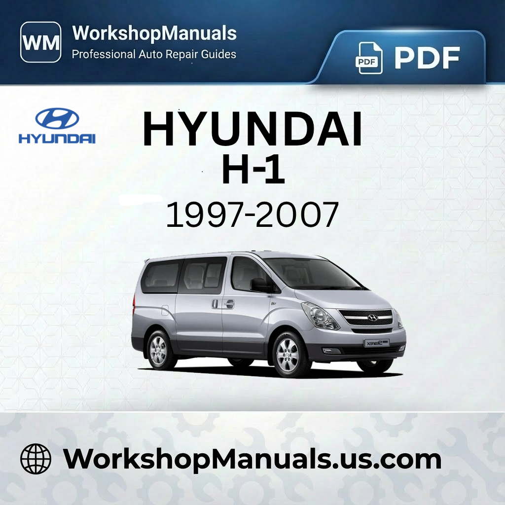 Hyundai H-1 Workshop Service Repair Manual 1997-2007 Download PDF