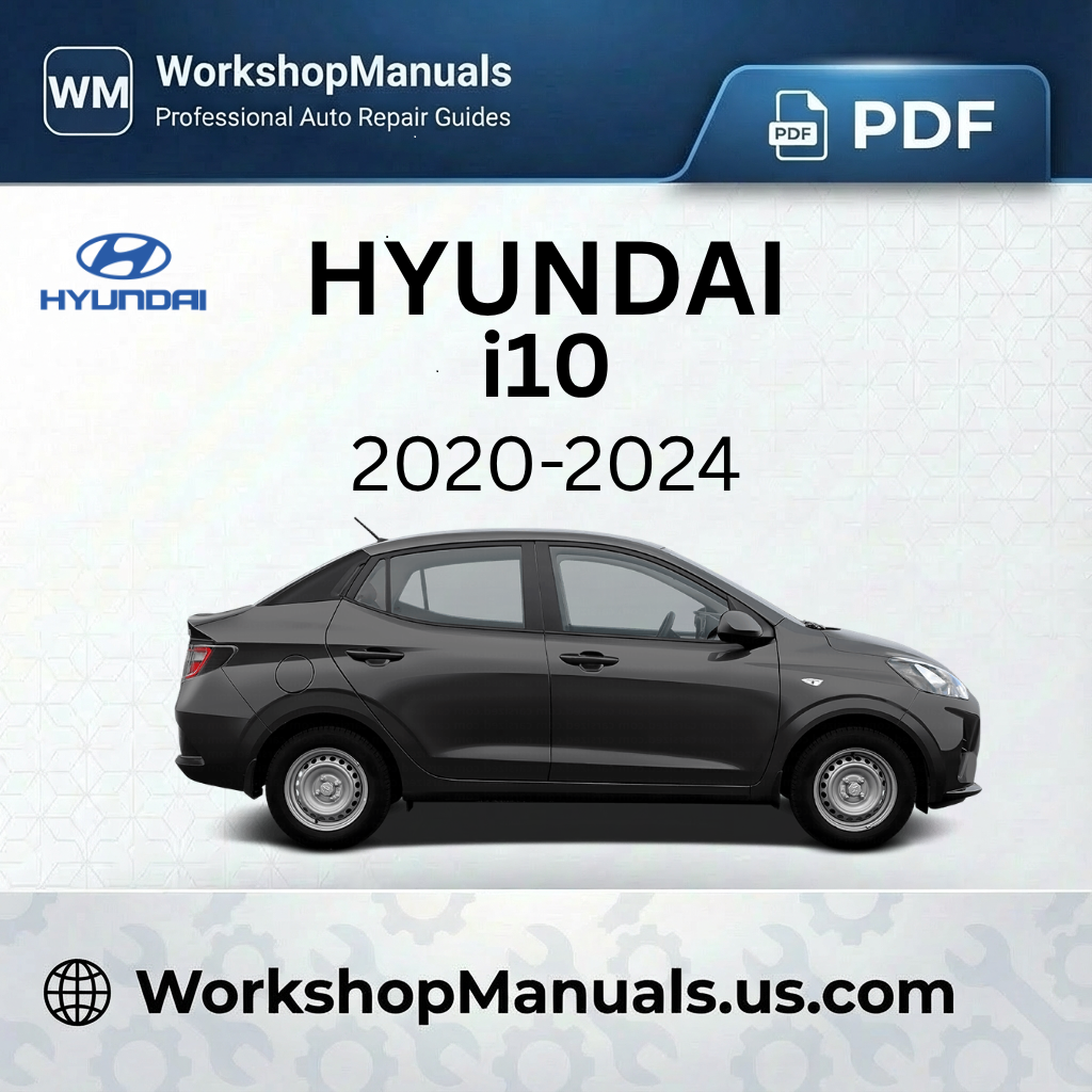 Hyundai i10 Workshop Manual 2020-2024 PDF