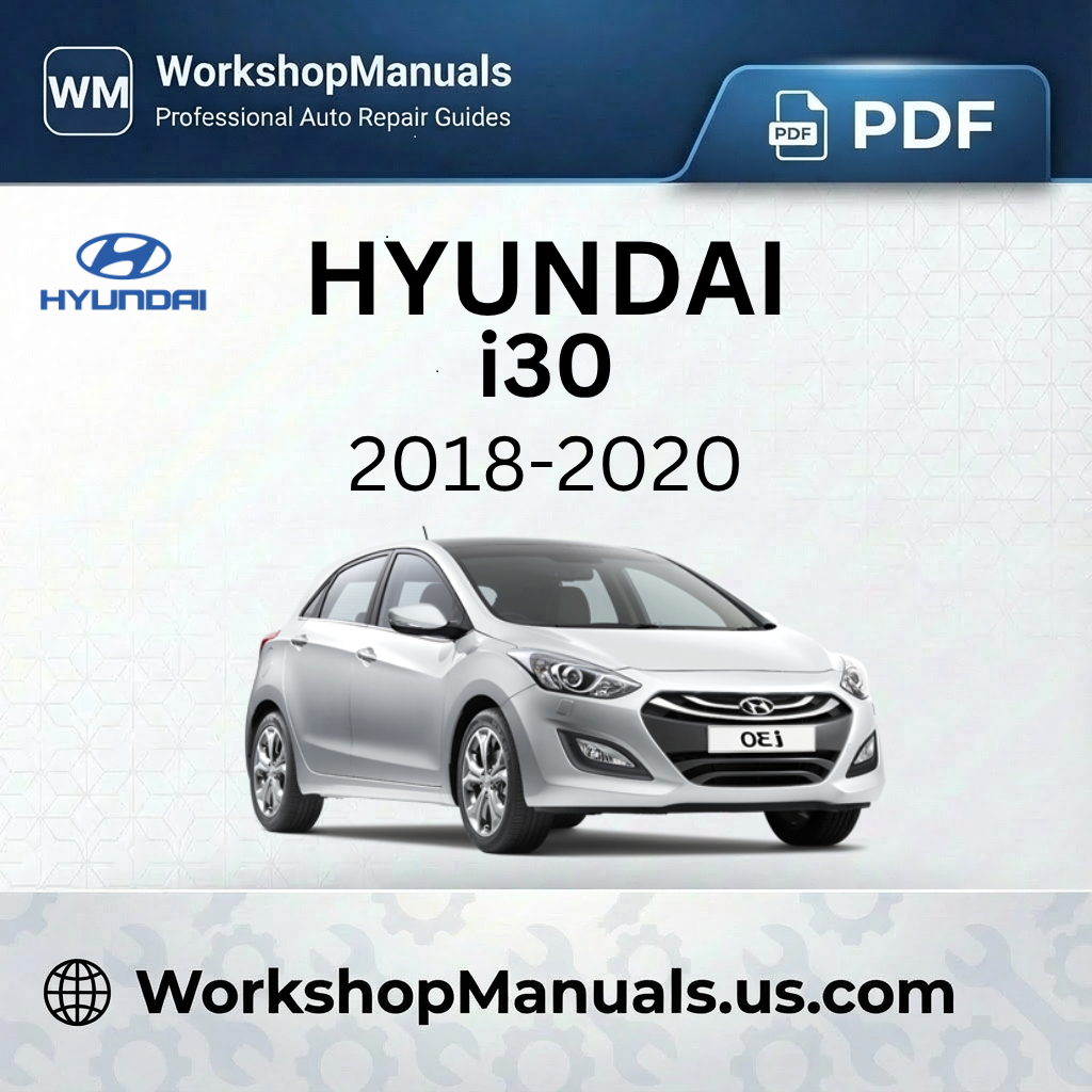 Hyundai i30 Workshop Manual 2018-2020 PDF