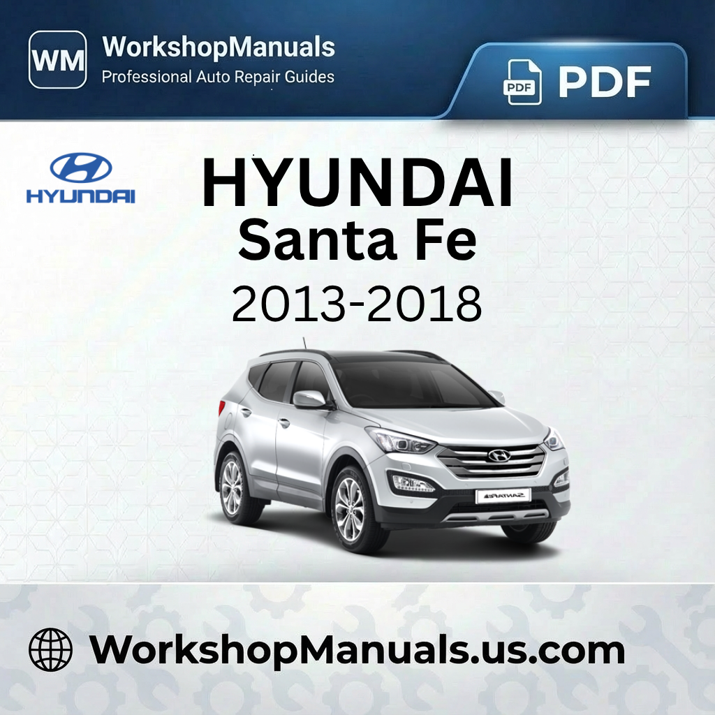 Hyundai Santa Fe 2013-2018 Workshop Repair Manual PDF