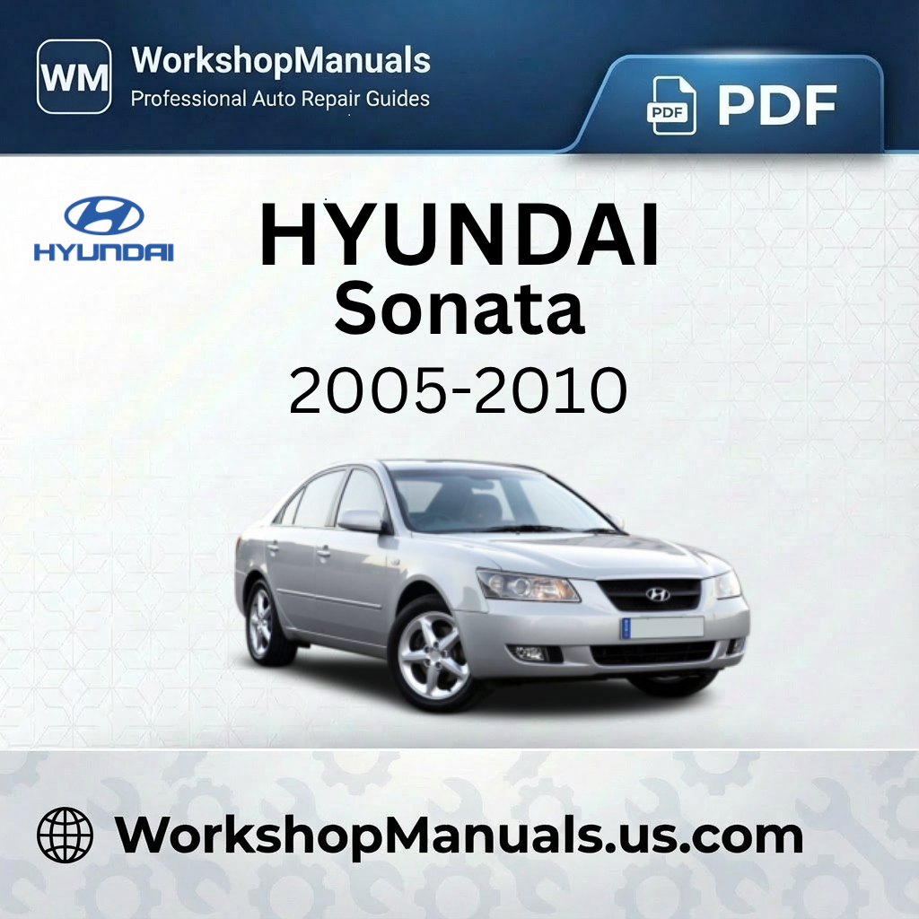 Hyundai Sonata 2005-2010 Workshop Manual PDF