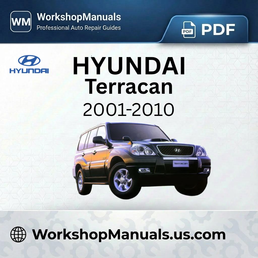 Hyundai Terracan 2001-2010 Workshop Service Repair Manual PDF