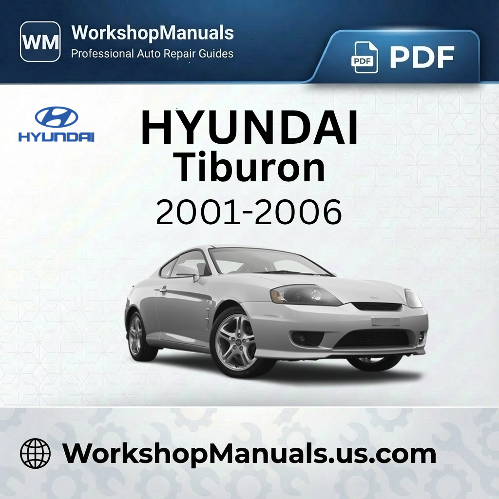 Hyundai Tiburon 2001-2006 Workshop Manual PDF