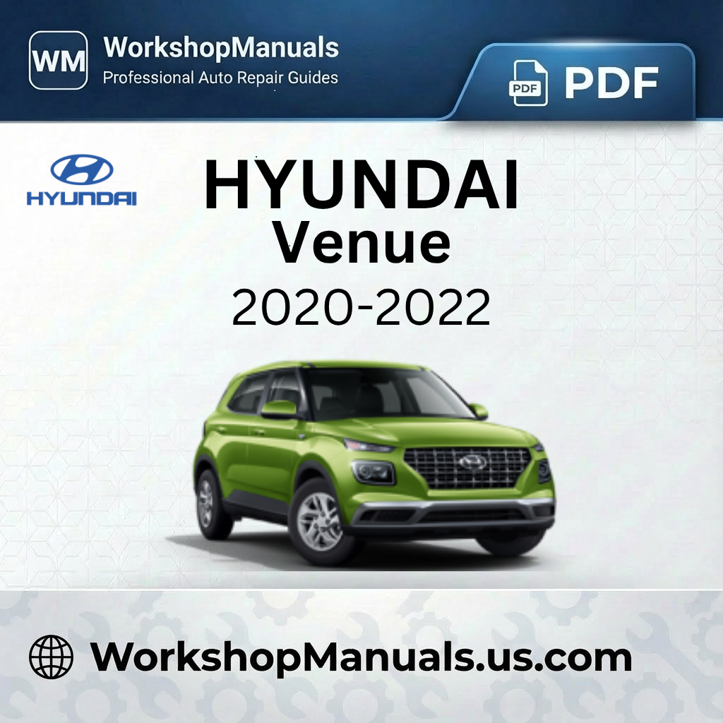 Hyundai Venue Workshop Manual 2020-2022 PDF