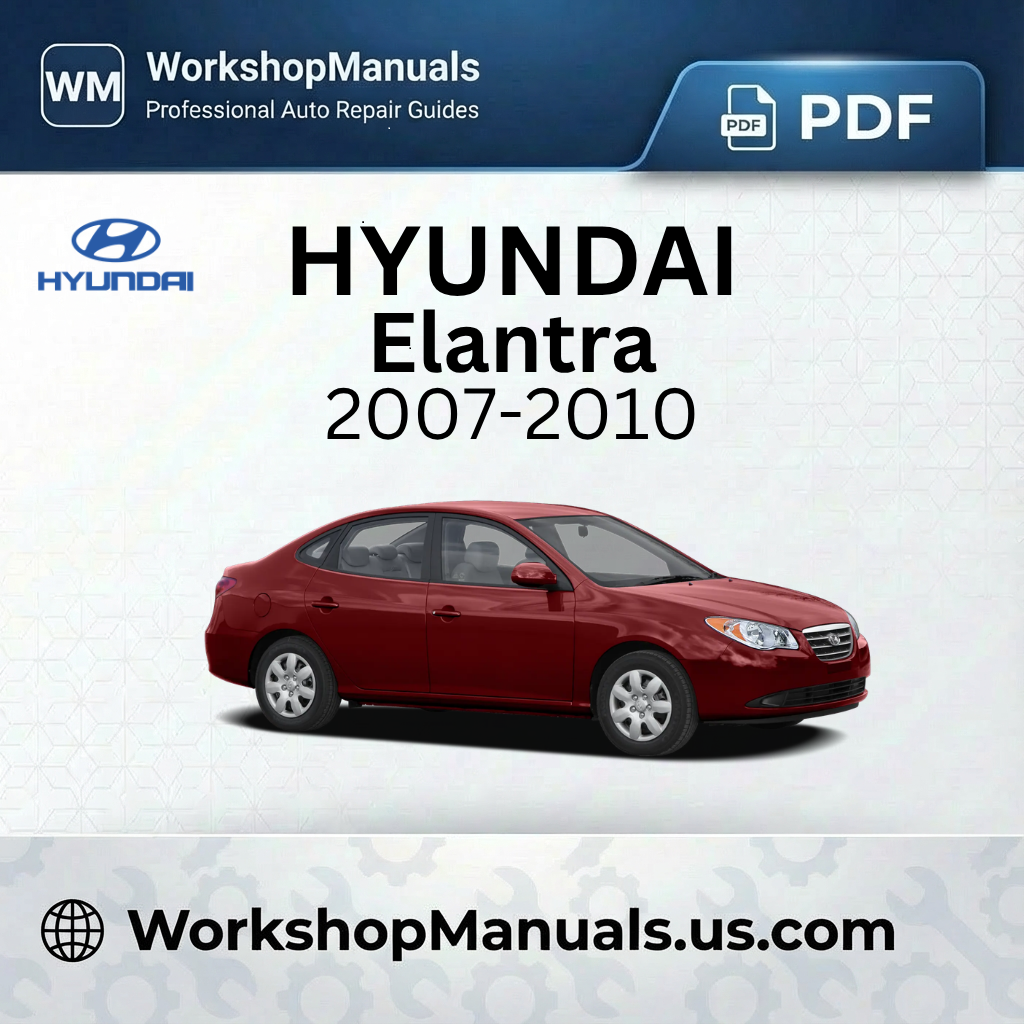 Hyundai Elantra 2007-2010 Workshop Manual PDF