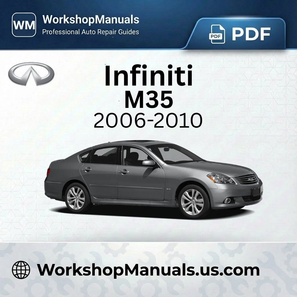 Infiniti M35 Workshop Repair Manual PDF 2006-2010