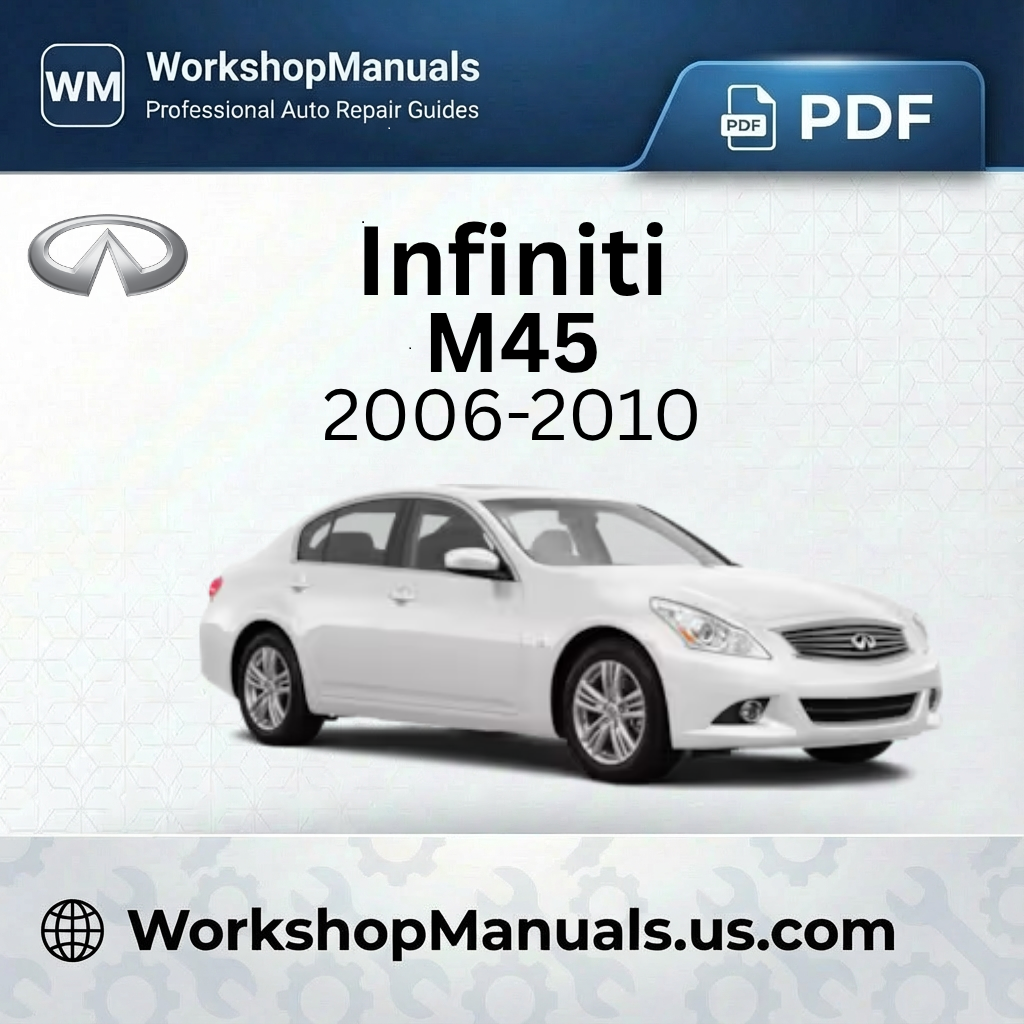 Infiniti M45 Workshop Repair Manual PDF 2006-2010