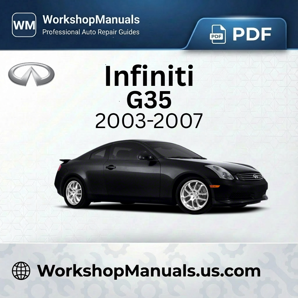 Infiniti G35 Workshop Repair Manual PDF 2003-2007